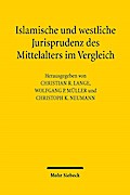 Islamische und westliche Jurisprudenz des Mittelalters im Vergleich