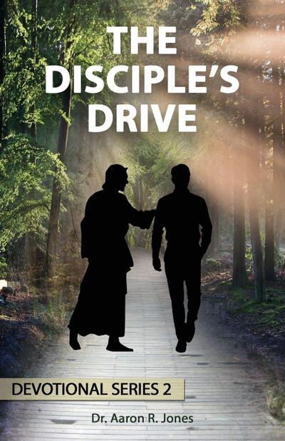 The Disciple’s Drive