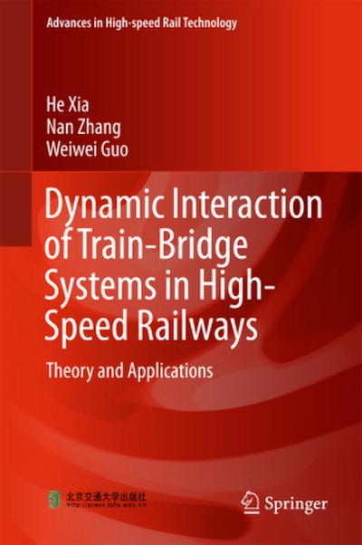 Dynamic Interaction of Train-Bridge Systems in High-Speed Railways
