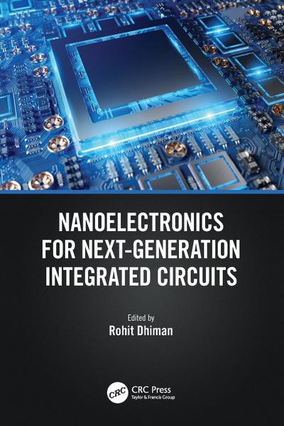 Nanoelectronics for Next-Generation Integrated Circuits