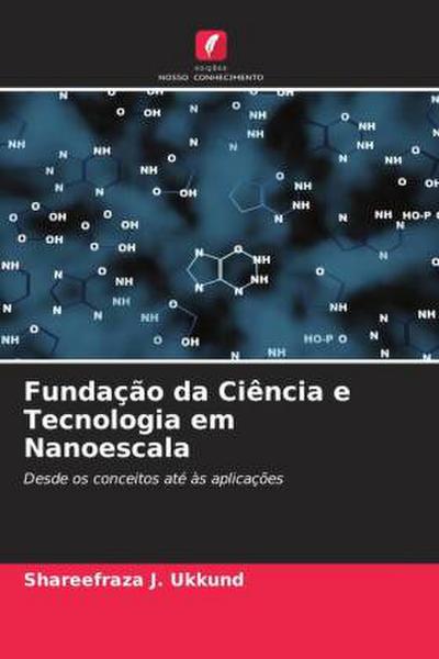 Fundação da Ciência e Tecnologia em Nanoescala