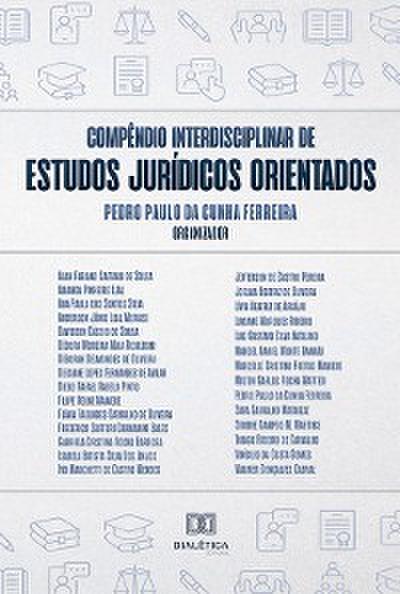 Compêndio interdisciplinar de estudos jurídicos orientados