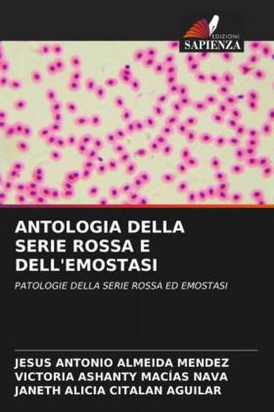 ANTOLOGIA DELLA SERIE ROSSA E DELL’EMOSTASI