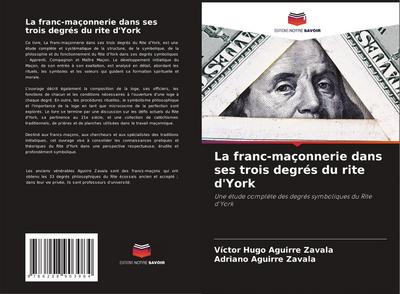 La franc-maçonnerie dans ses trois degrés du rite d’York