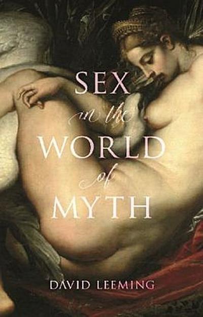 Sex in the World of Myth