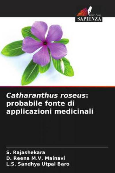 Catharanthus roseus: probabile fonte di applicazioni medicinali