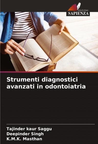 Strumenti diagnostici avanzati in odontoiatria