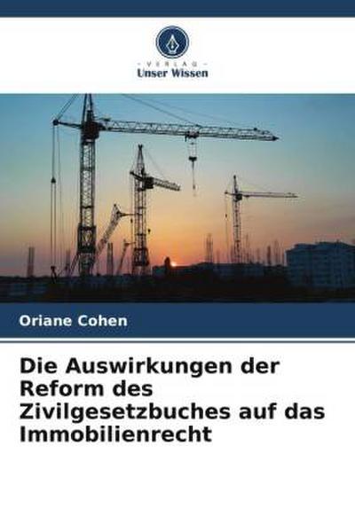 Die Auswirkungen der Reform des Zivilgesetzbuches auf das Immobilienrecht