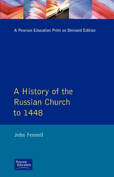 A History of the Russian Church to 1488