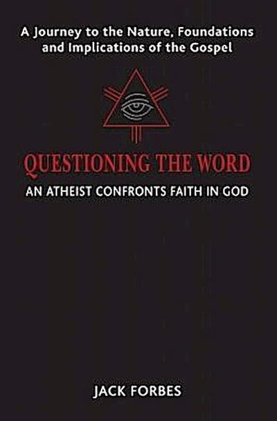 QUESTIONING THE WORD