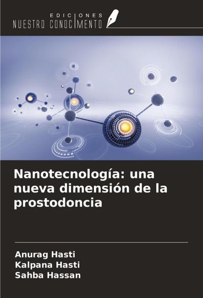 Nanotecnología: una nueva dimensión de la prostodoncia