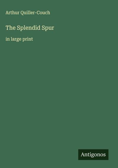 The Splendid Spur