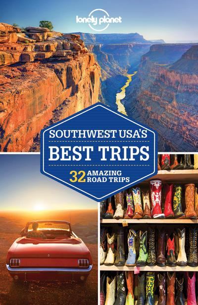 Lonely Planet Southwest USA’s Best Trips