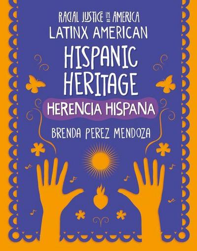 Hispanic Heritage / Herencia Hispana
