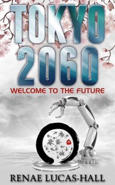 Tokyo 2060: Welcome to the Future