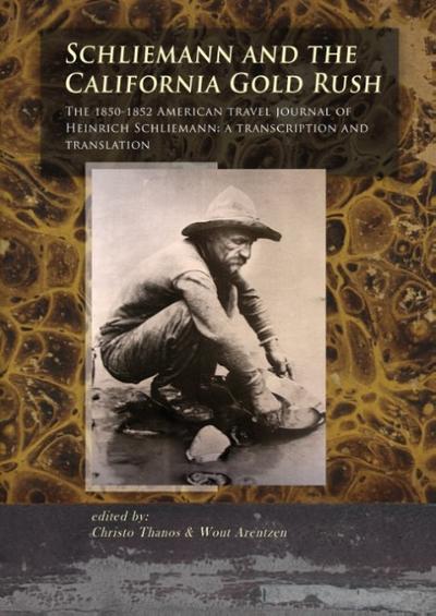 Schliemann and the California Gold Rush