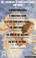 50+ Anthology of Christmas Stories and Poems. Classic Collection