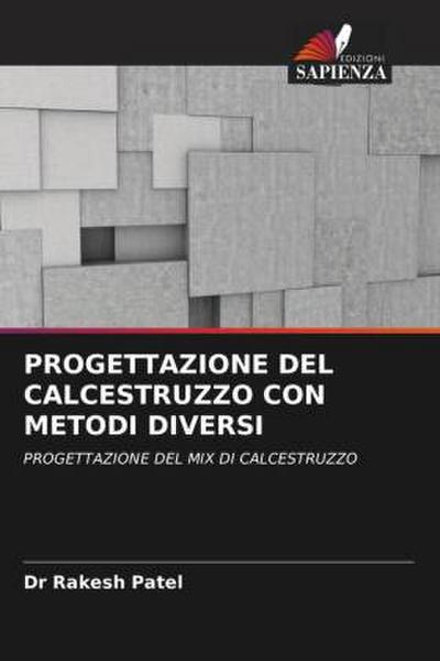 PROGETTAZIONE DEL CALCESTRUZZO CON METODI DIVERSI