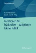Variationen des Städtischen - Variationen lokaler Politik