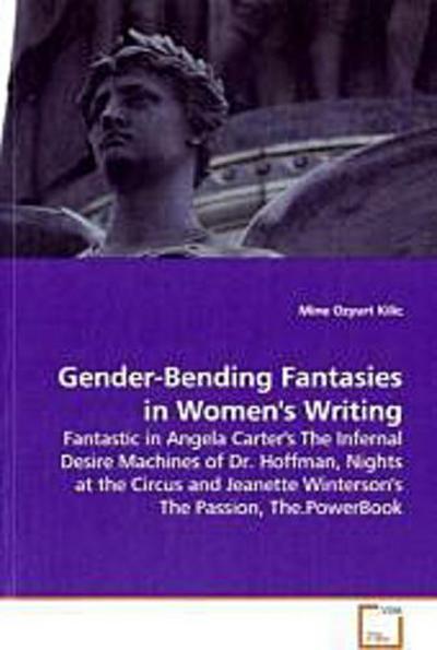 Gender-Bending Fantasies in Women’s Writing