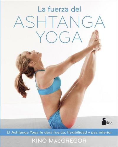 Fuerza del Ashtanga Yoga, La