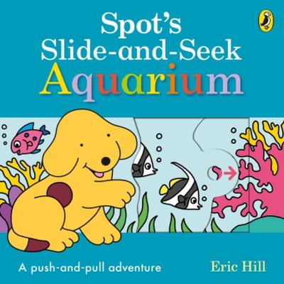Spot’s Slide and Seek: Aquarium