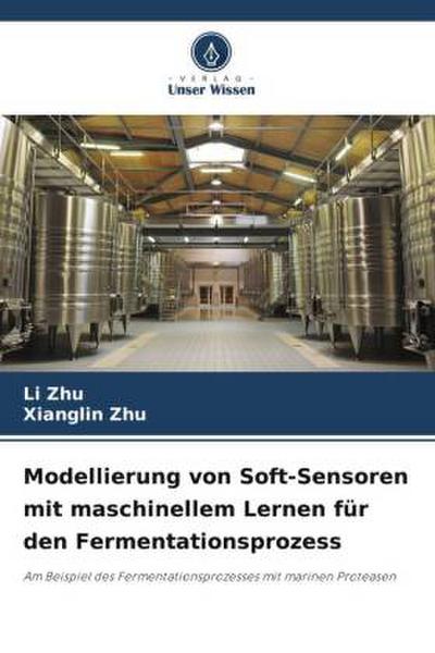 Modellierung von Soft-Sensoren mit maschinellem Lernen für den Fermentationsprozess