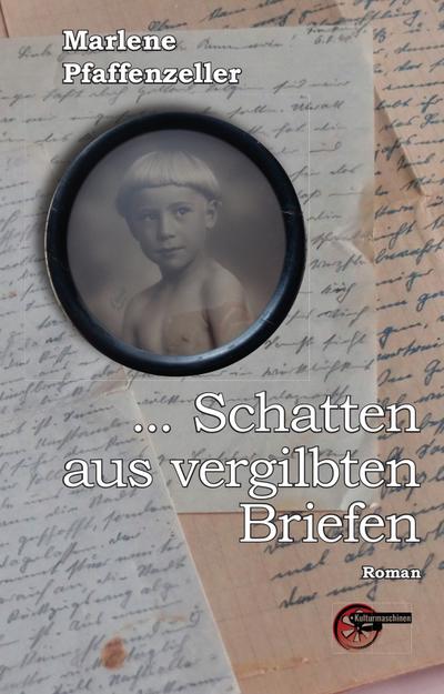 ... Schatten aus vergilbten Briefen