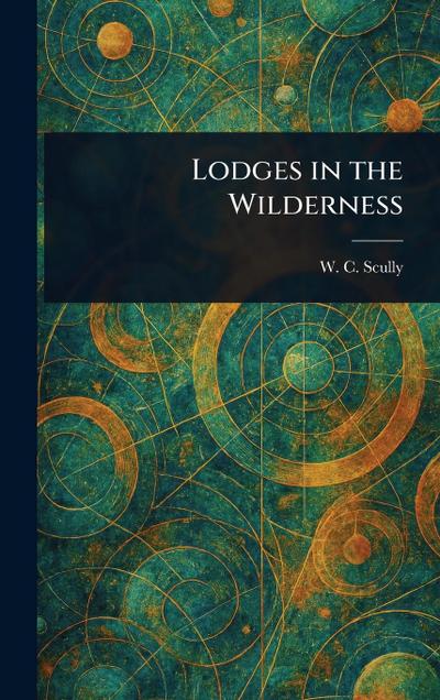 Lodges in the Wilderness