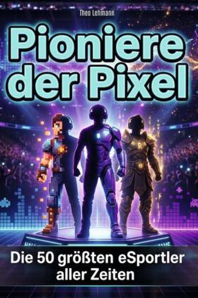 Pioniere der Pixel