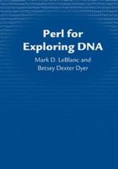Perl for Exploring DNA