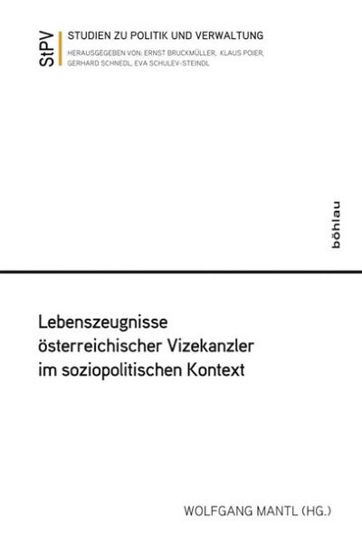 Lebenszeugnisse österreichischer Vizekanzler im soziopolitischen Kontext