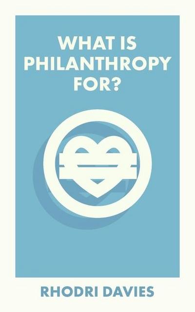 What Is Philanthropy For?