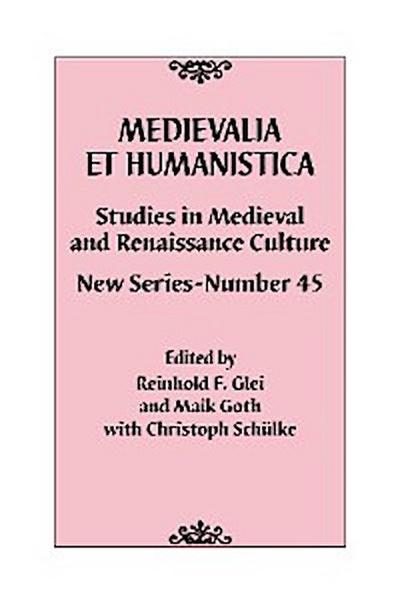 Medievalia et Humanistica, No. 45