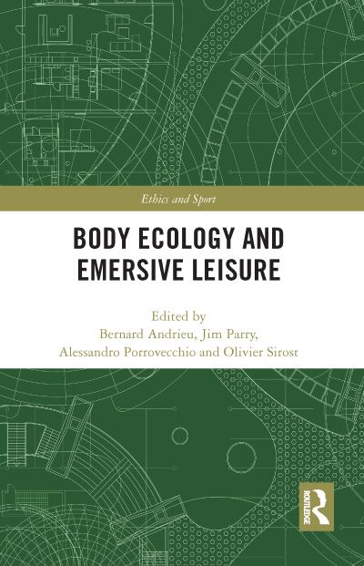 Body Ecology and Emersive Leisure