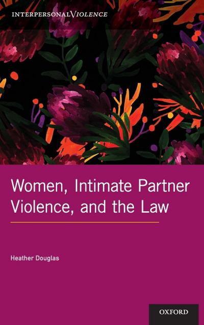 Women, Intimate Partner Violence, and the Law