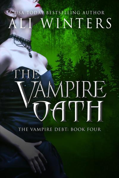 The Vampire Oath (Shadow World: The Vampire Debt, #4)