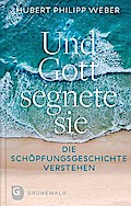 Und Gott segnete sie