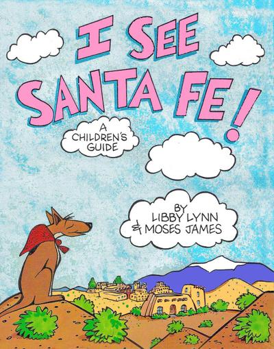 I See Santa Fe!