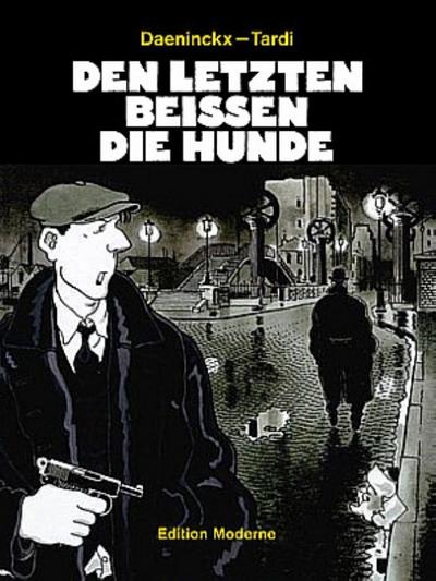 Den letzten beissen die Hunde