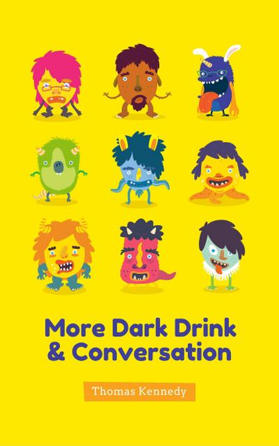 More Dark Drink and Conversation (In Mulligans, #2)