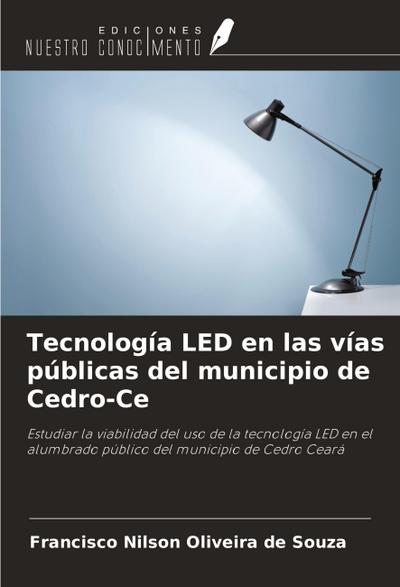 Tecnología LED en las vías públicas del municipio de Cedro-Ce