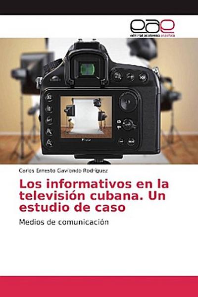 Los informativos en la televisión cubana. Un estudio de caso