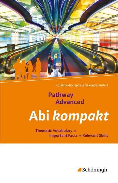 Pathway und Pathway Advanced - Lese- und Arbeitsbücher Englisch für die gymnasiale Oberstufe - Neubearbeitung