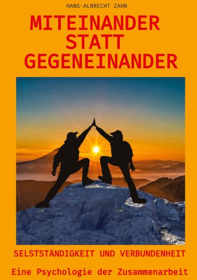 Miteinander statt Gegeneinander