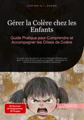 Gérer la Colère chez les Enfants
