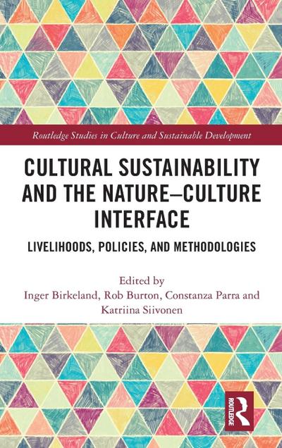 Cultural Sustainability and the Nature-Culture Interface