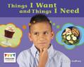 Things I Want and Things I Need