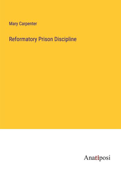 Reformatory Prison Discipline