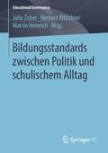 Bildungsstandards zwischen Politik und schulischem